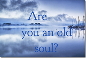 Are you an old soul